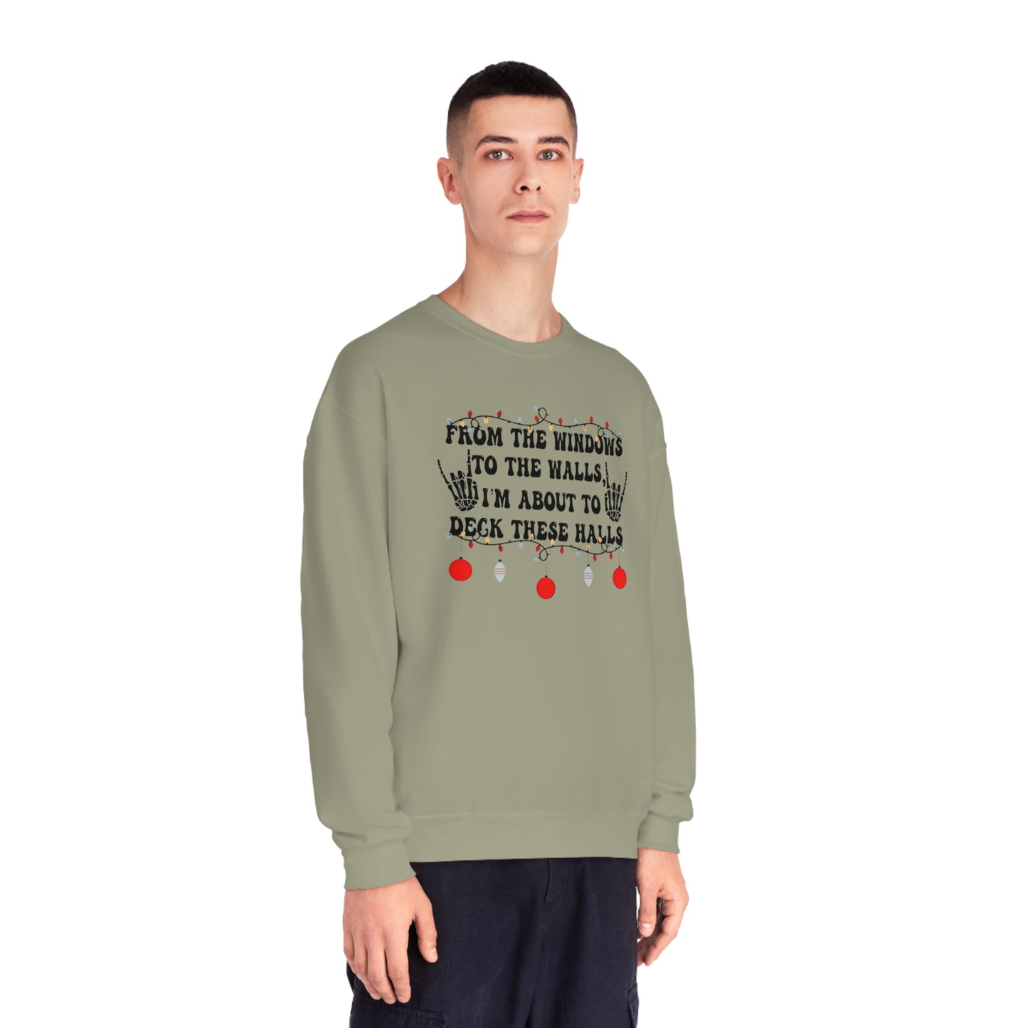 From the Windows to the Walls, I'm About to Deck These Halls Sweater