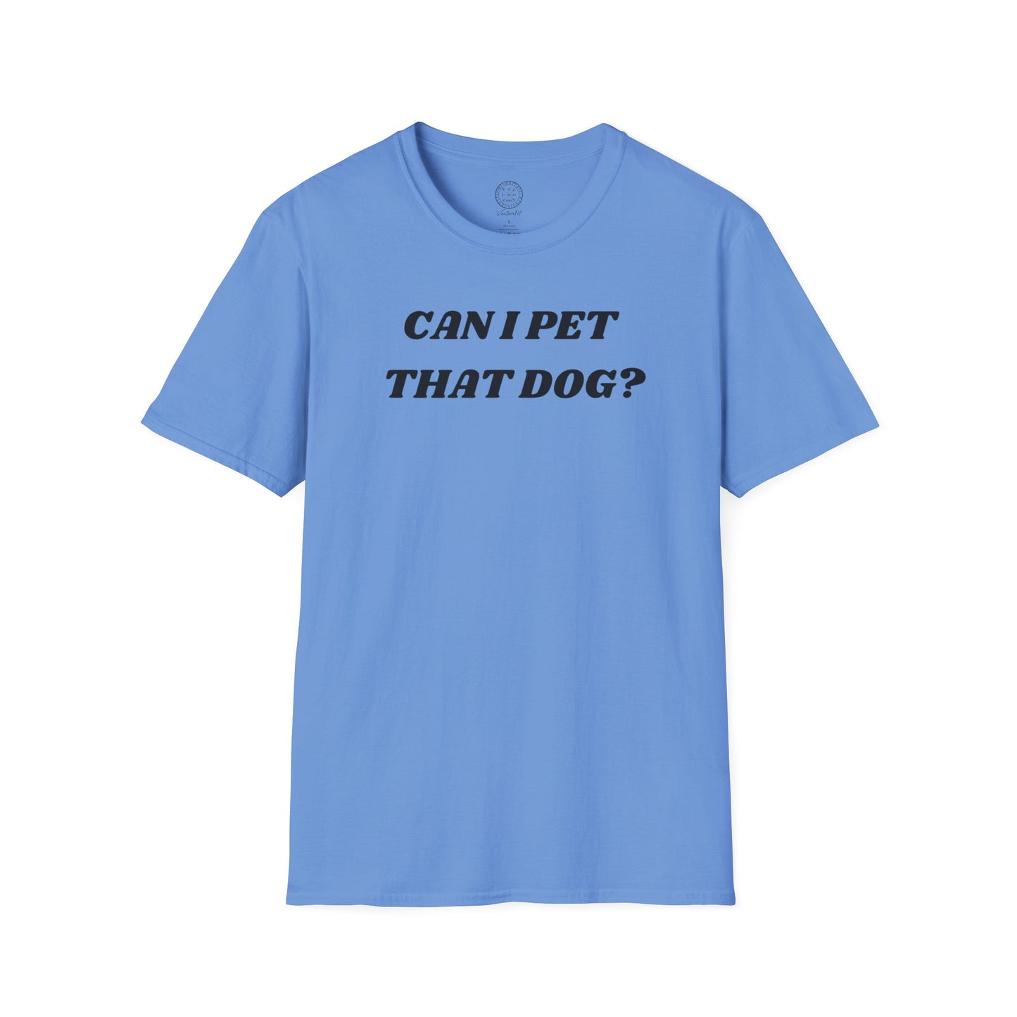 Can I Pet that dawg shirt