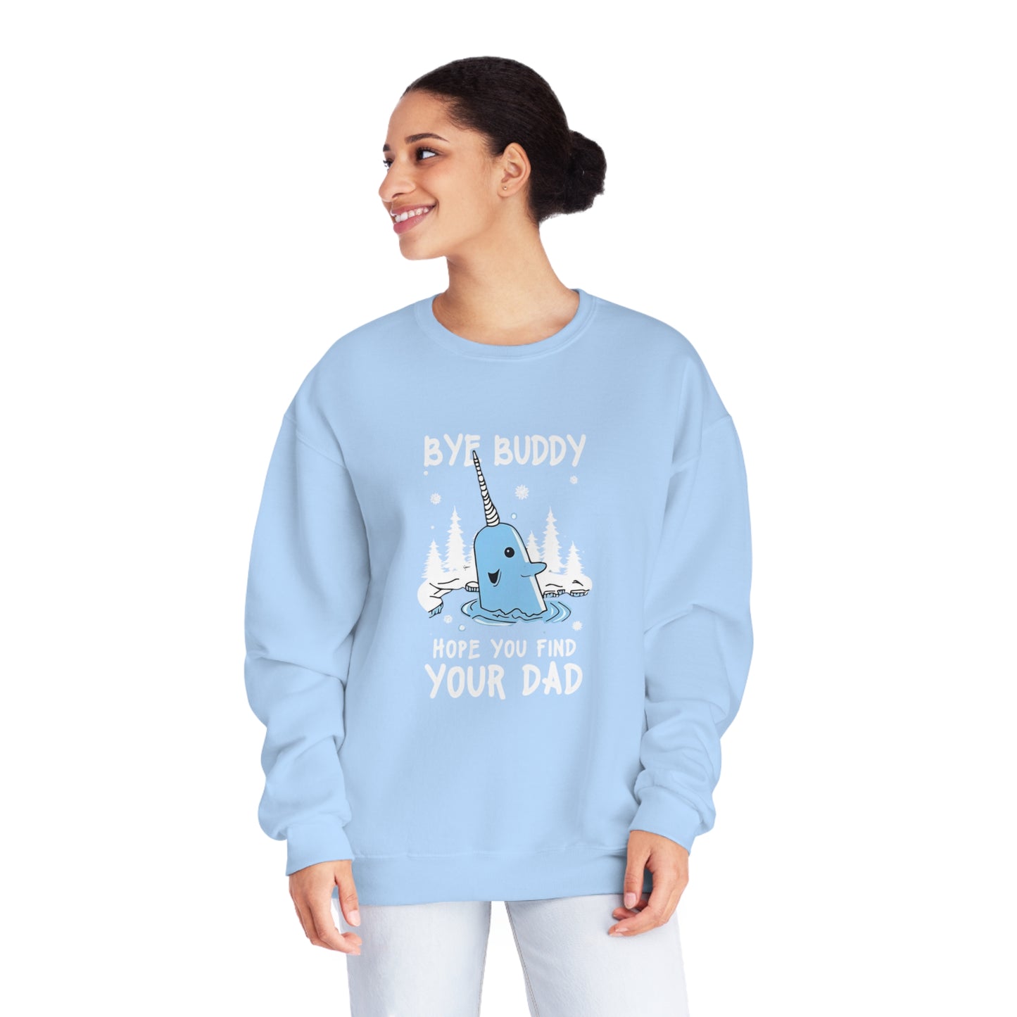 Funny Narwhal Holiday Sweater- Bye Buddy, Hope You Find Your Dad !