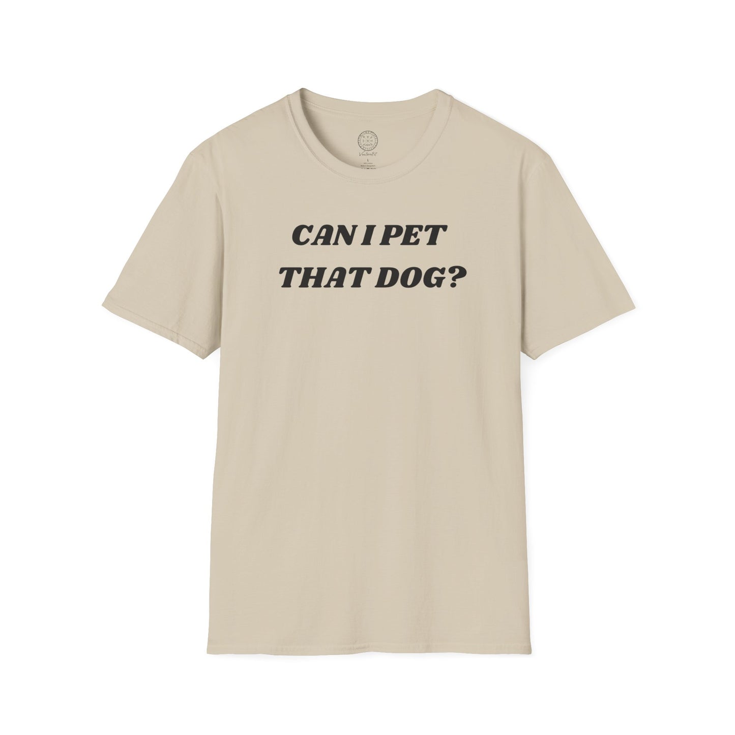 Can I Pet that dawg shirt
