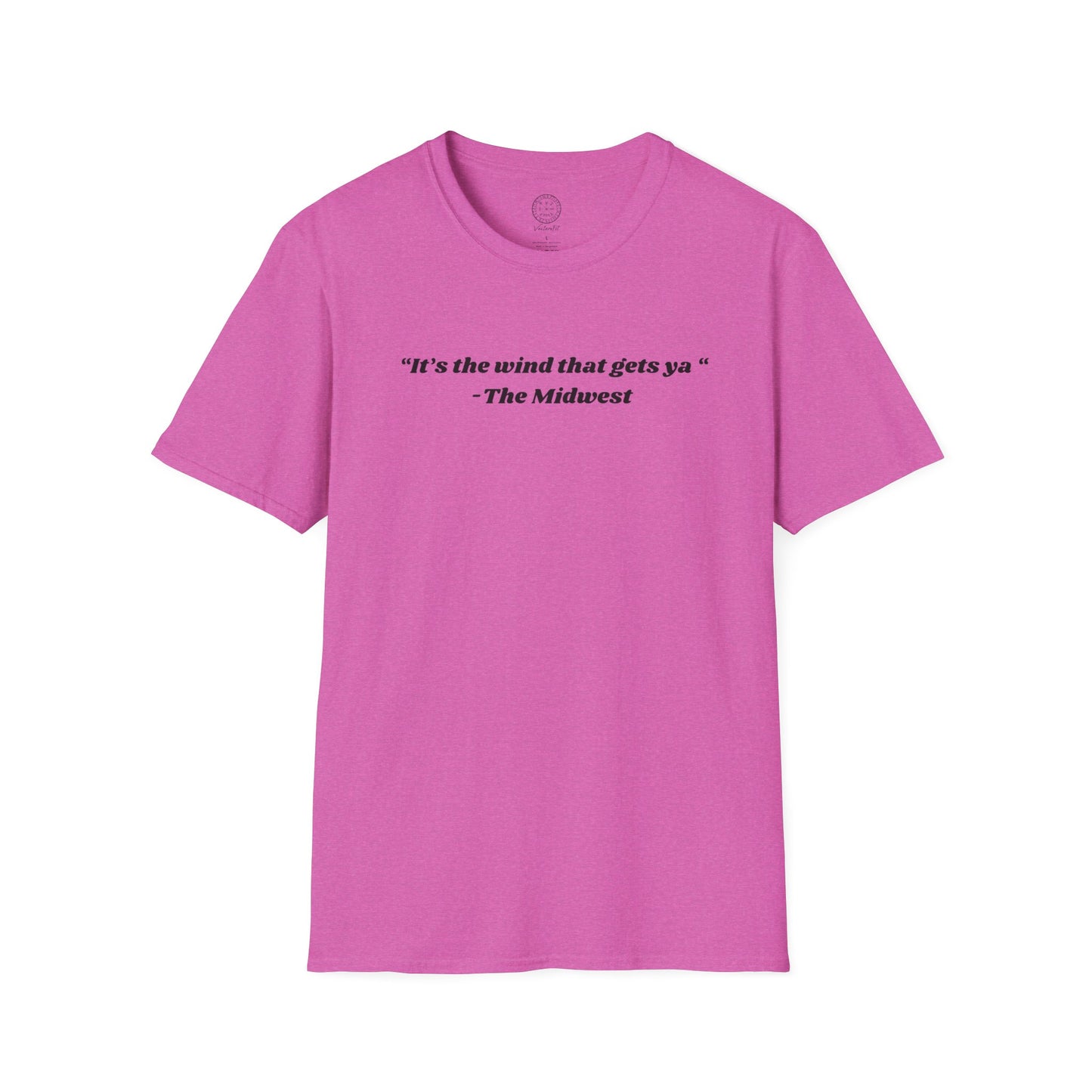Its The Wind That Gets Ya Midwest Wind T- shirt