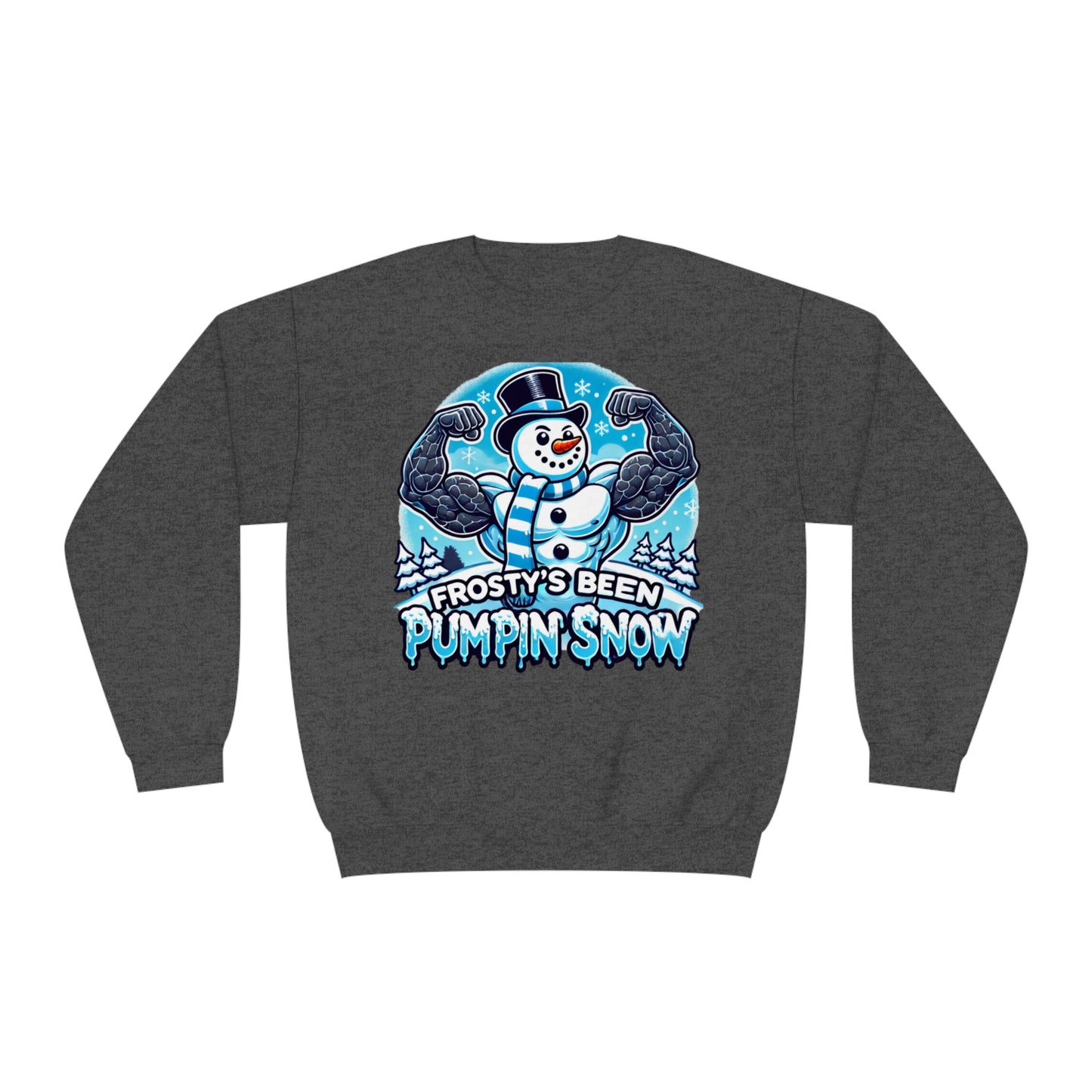 Frosty’s Been Pumpin’ Snow Sweater