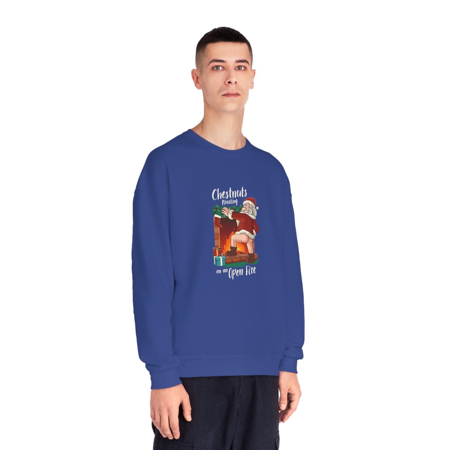 Christmas Unisex Sweatshirt - Santa's Chestnuts Roasting On an Open Fire