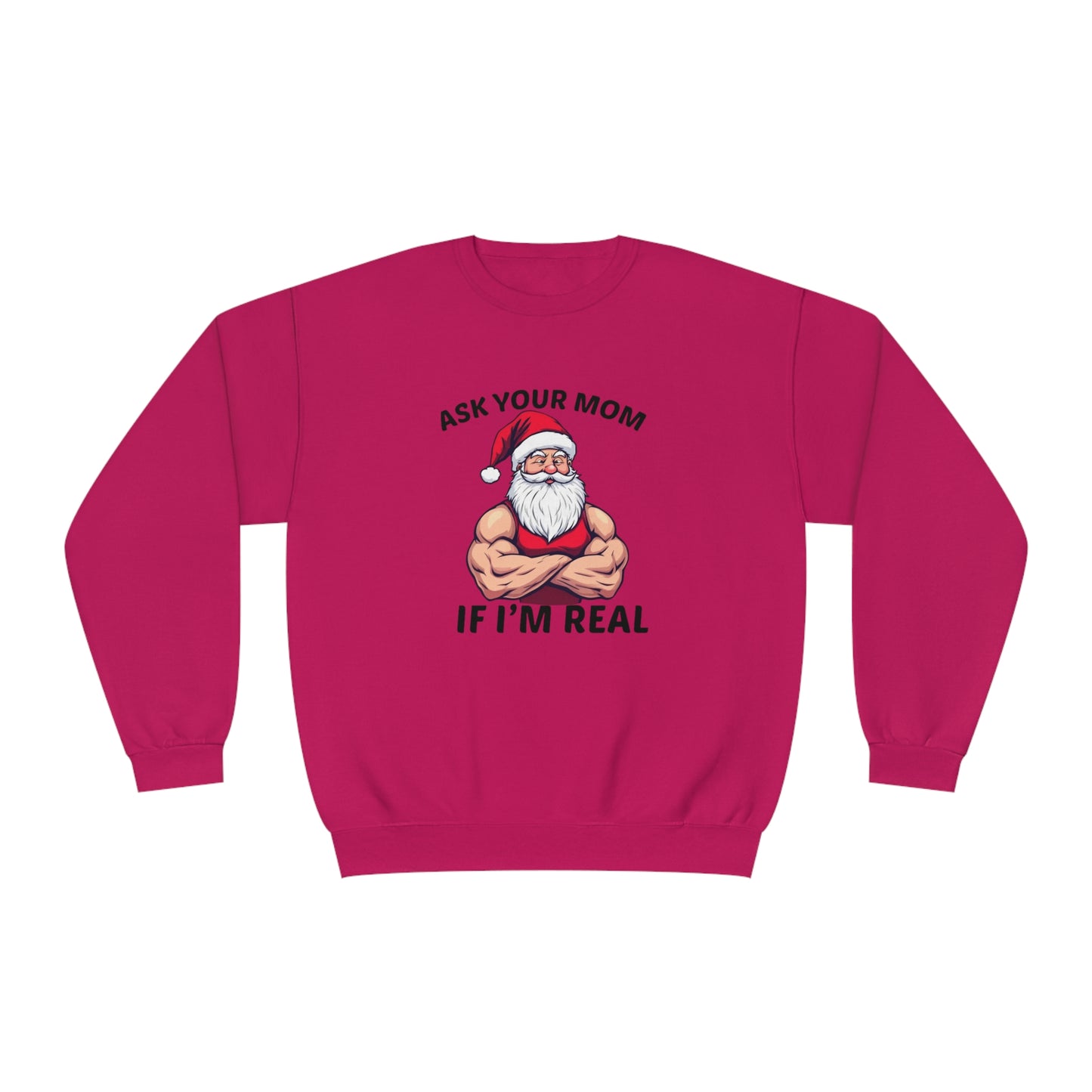 Ask Your Mom If I'm Real Holiday Sweater