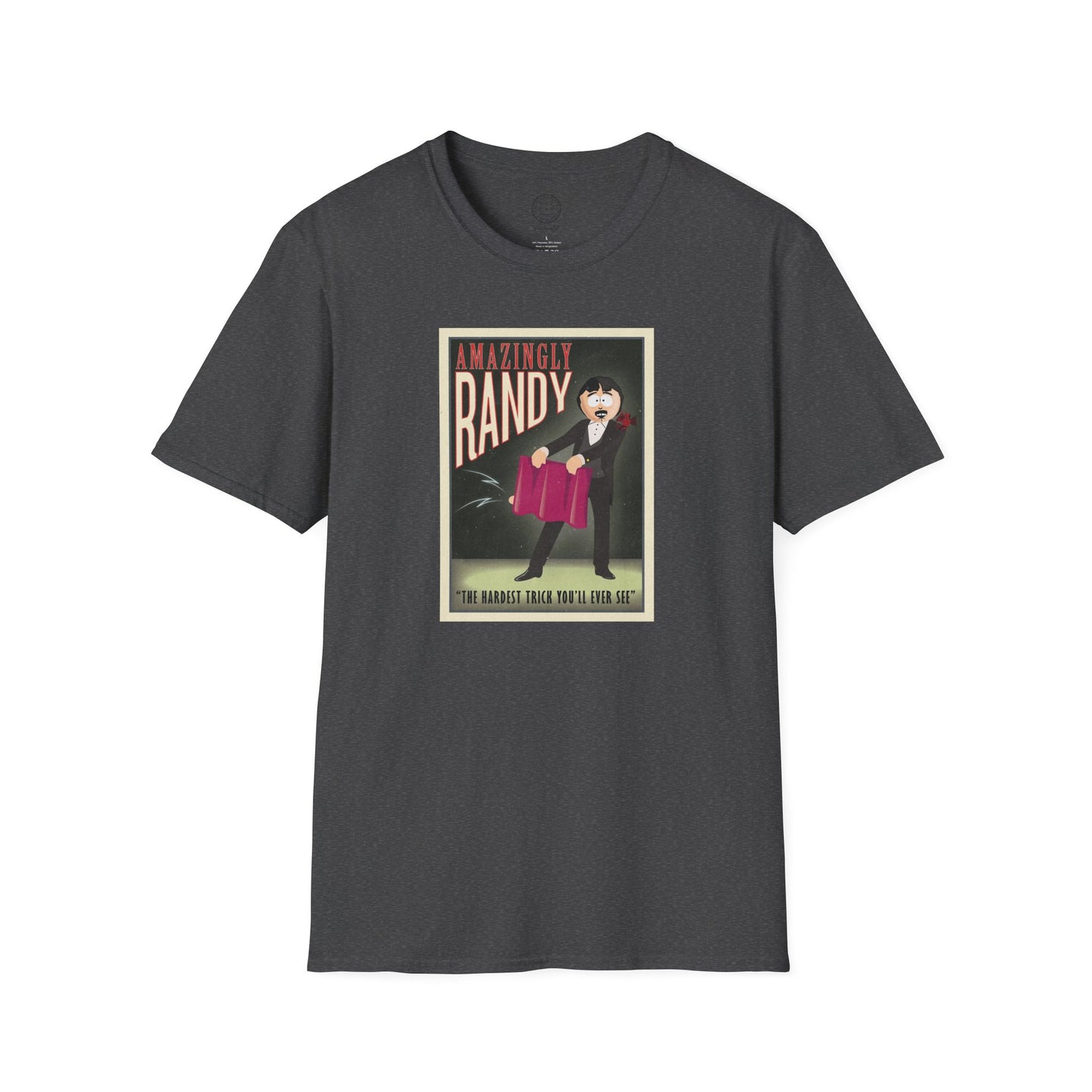 The Amazingly Randy Poster Softstyle T-shirt
