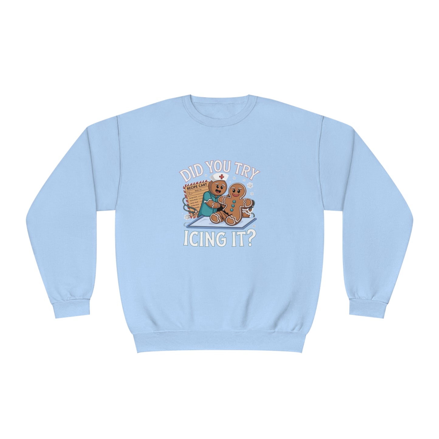 Gingerbread Cookie T-Shirt - Did You Try Icing It? Unisex Sweater