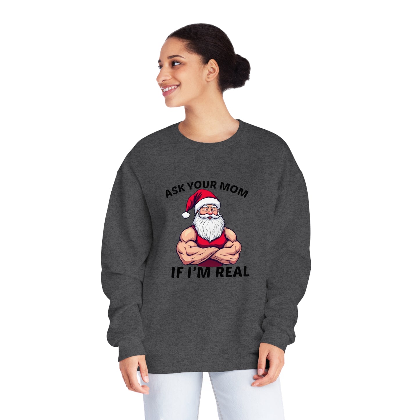 Ask Your Mom If I'm Real Holiday Sweater