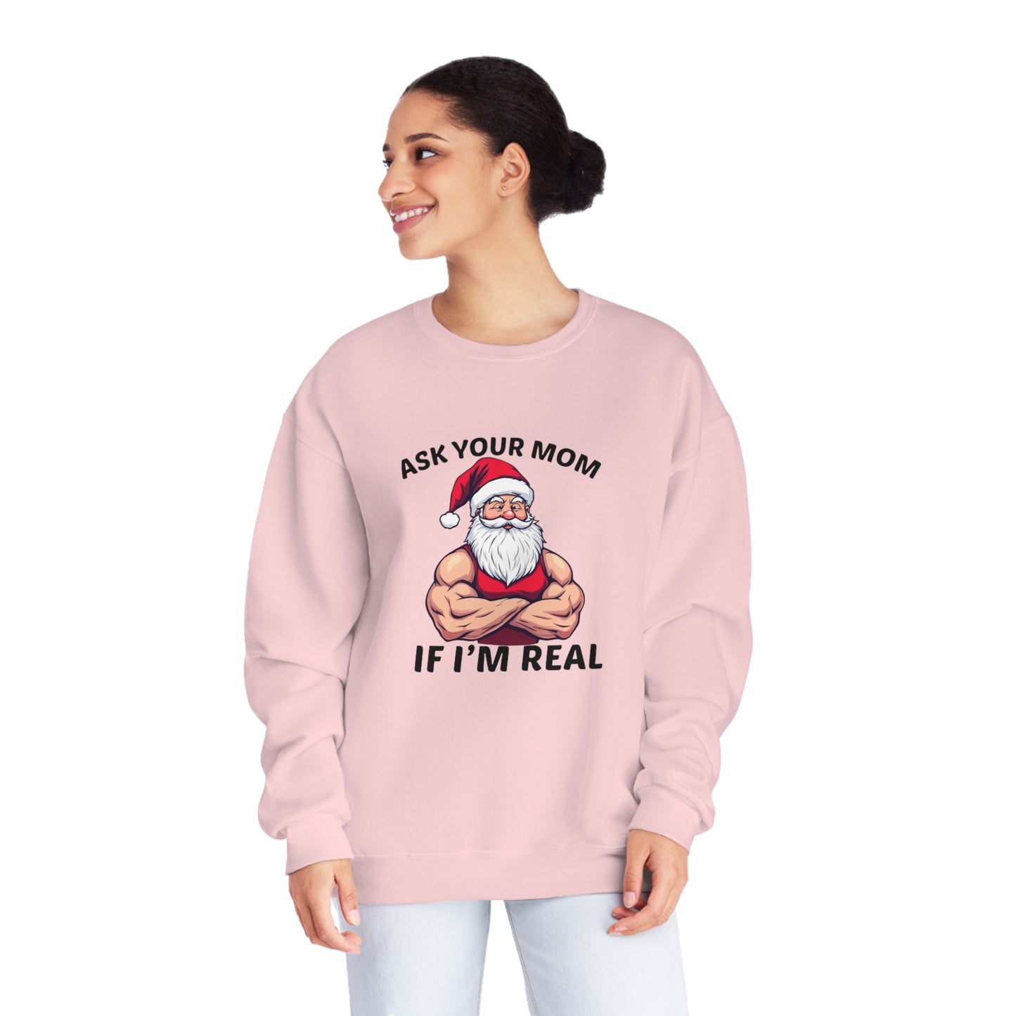 Ask Your Mom If I'm Real Holiday Sweater