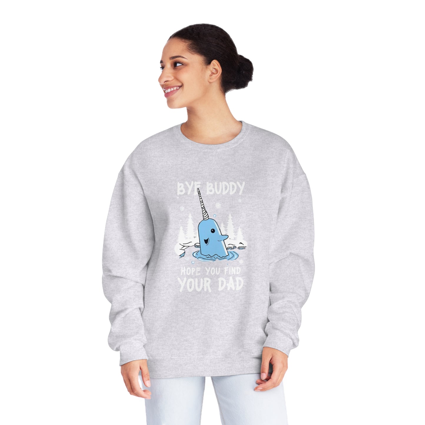 Funny Narwhal Holiday Sweater- Bye Buddy, Hope You Find Your Dad !