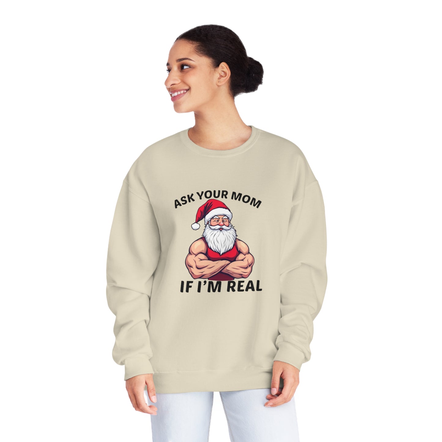 Ask Your Mom If I'm Real Holiday Sweater
