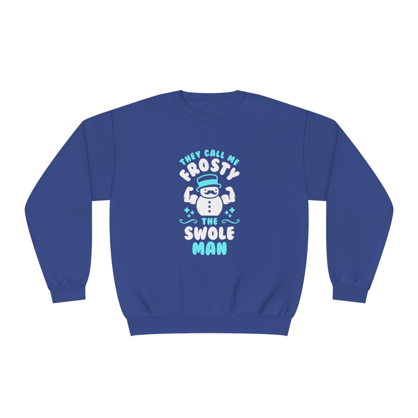 They Call Me Frosty the Swole Man Holiday Sweater