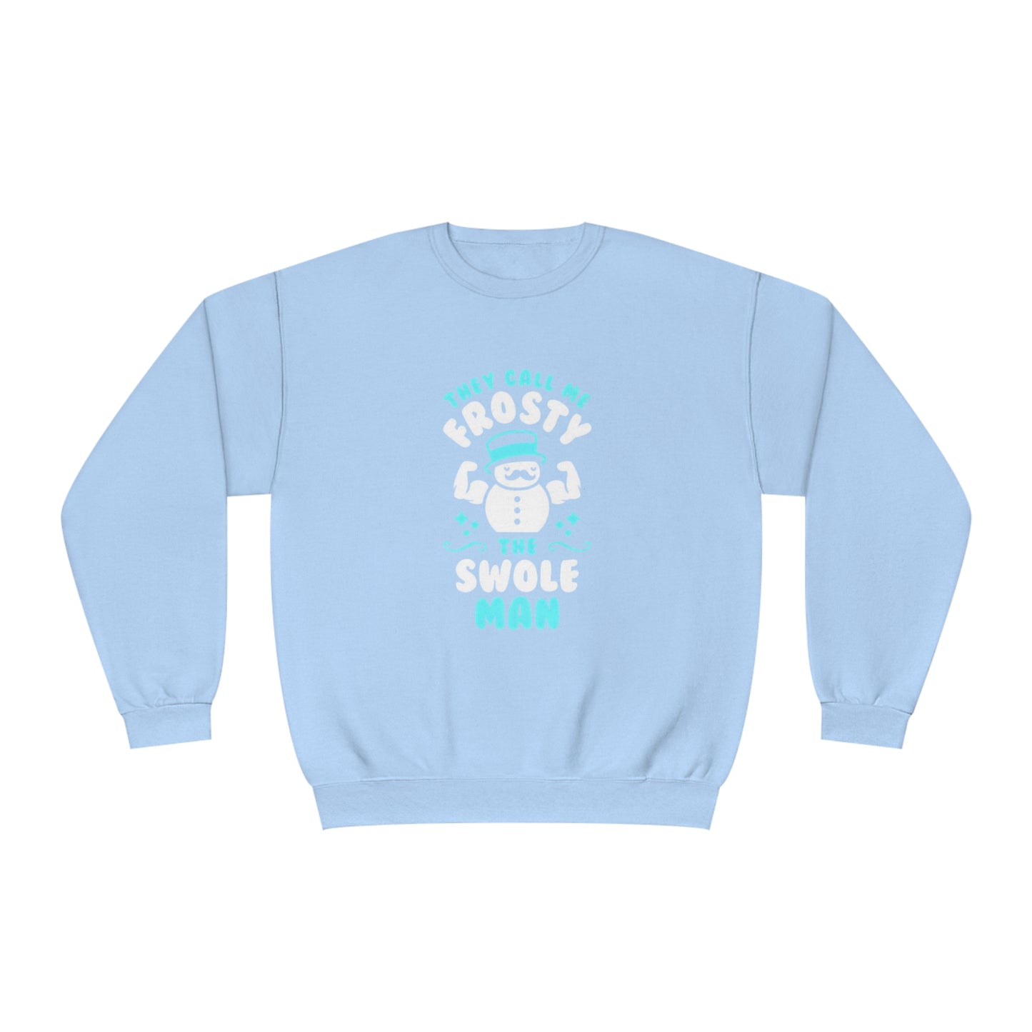 They Call Me Frosty the Swole Man Holiday Sweater