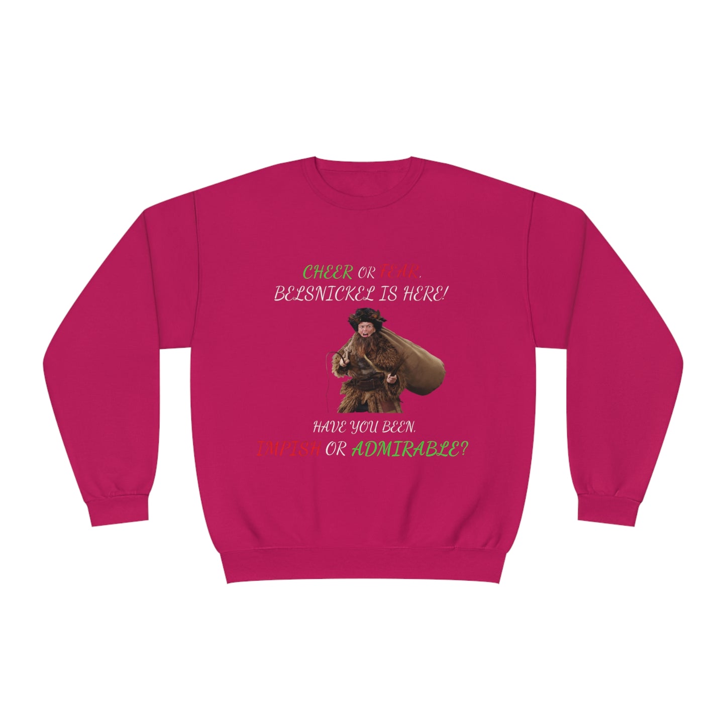Cheer or Fear, Belsnickle is Here! Christmas Sweater