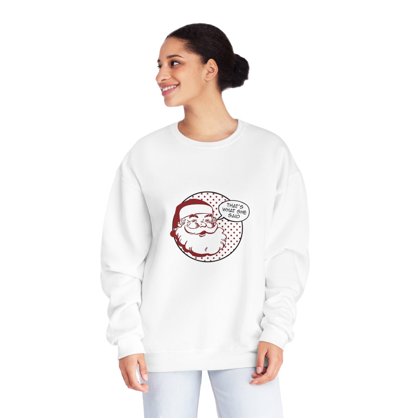 Santa Claus Is Coming…That’s What She Said Christmas Sweater