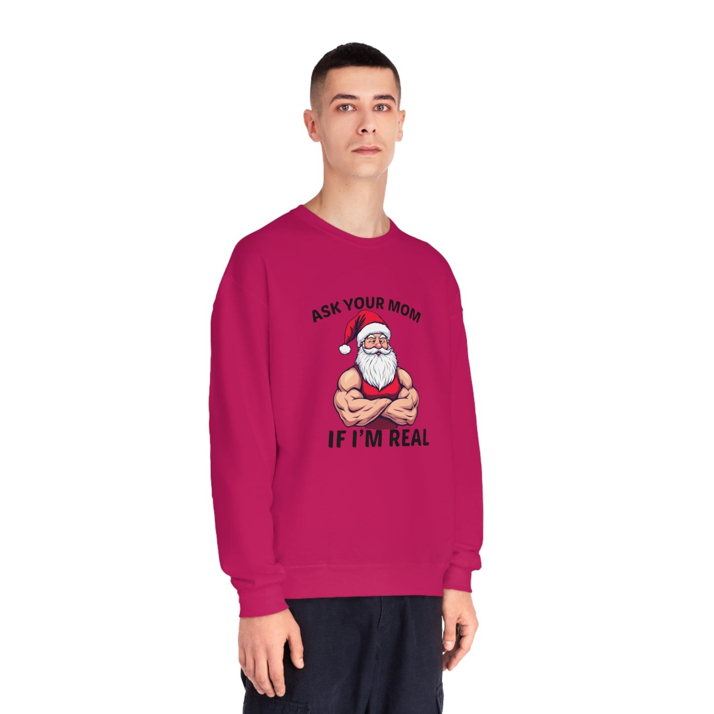 Ask Your Mom If I'm Real Holiday Sweater