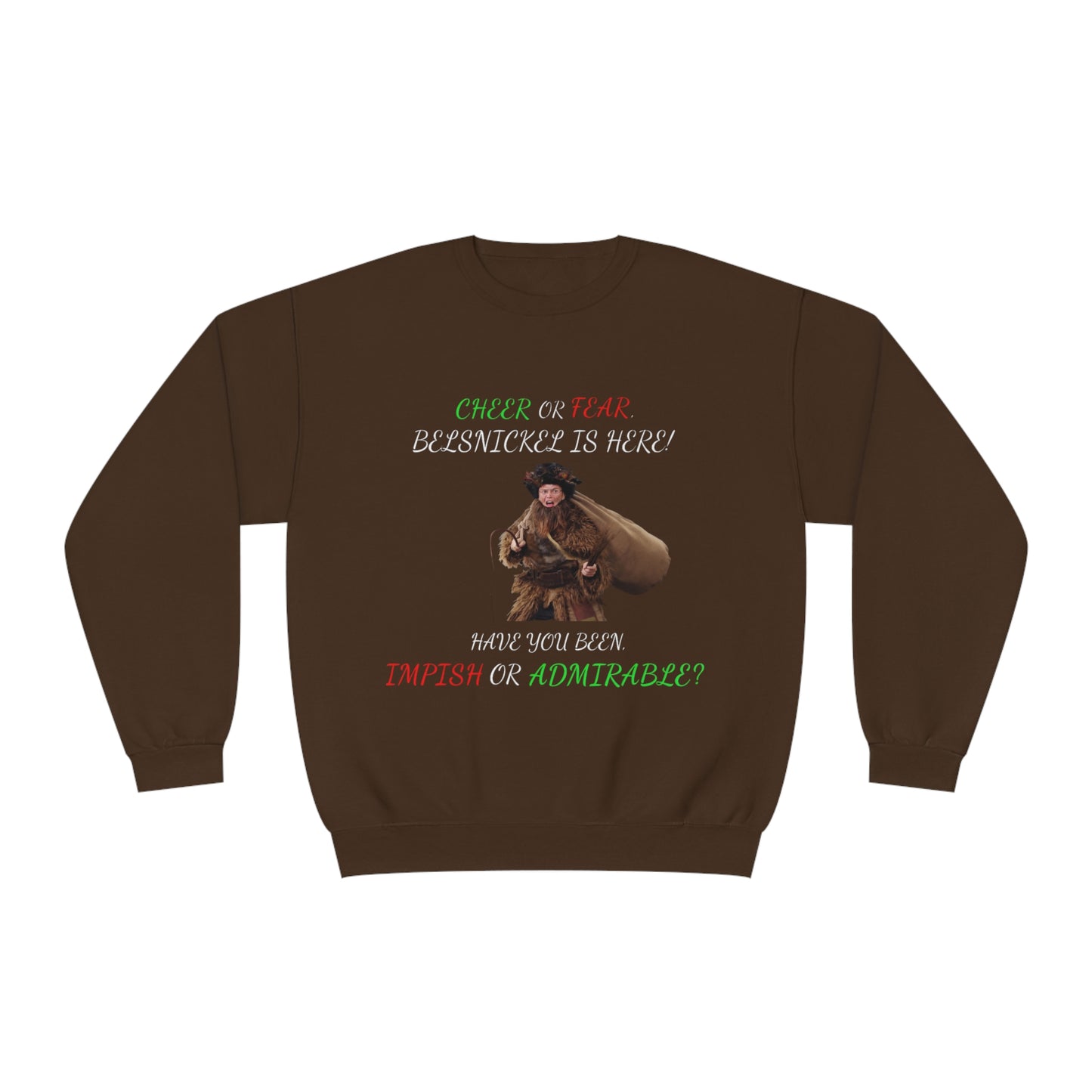 Cheer or Fear, Belsnickle is Here! Christmas Sweater