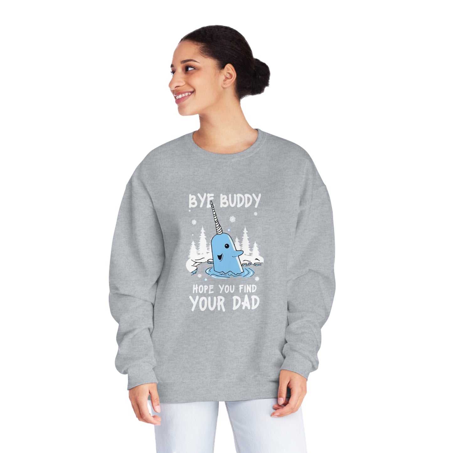 Funny Narwhal Holiday Sweater- Bye Buddy, Hope You Find Your Dad !