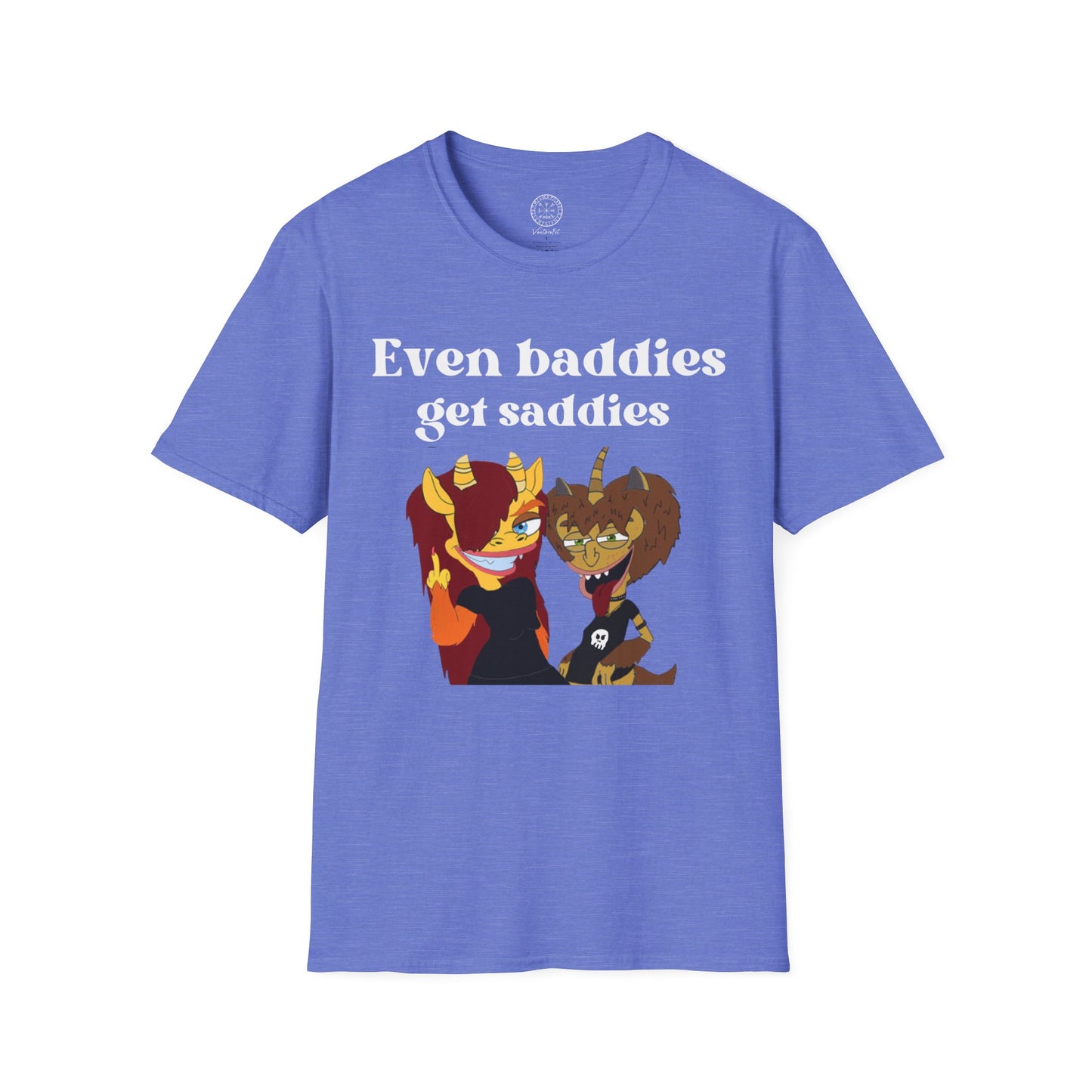 Even Baddies get Saddies Softstyle T-Shirt
