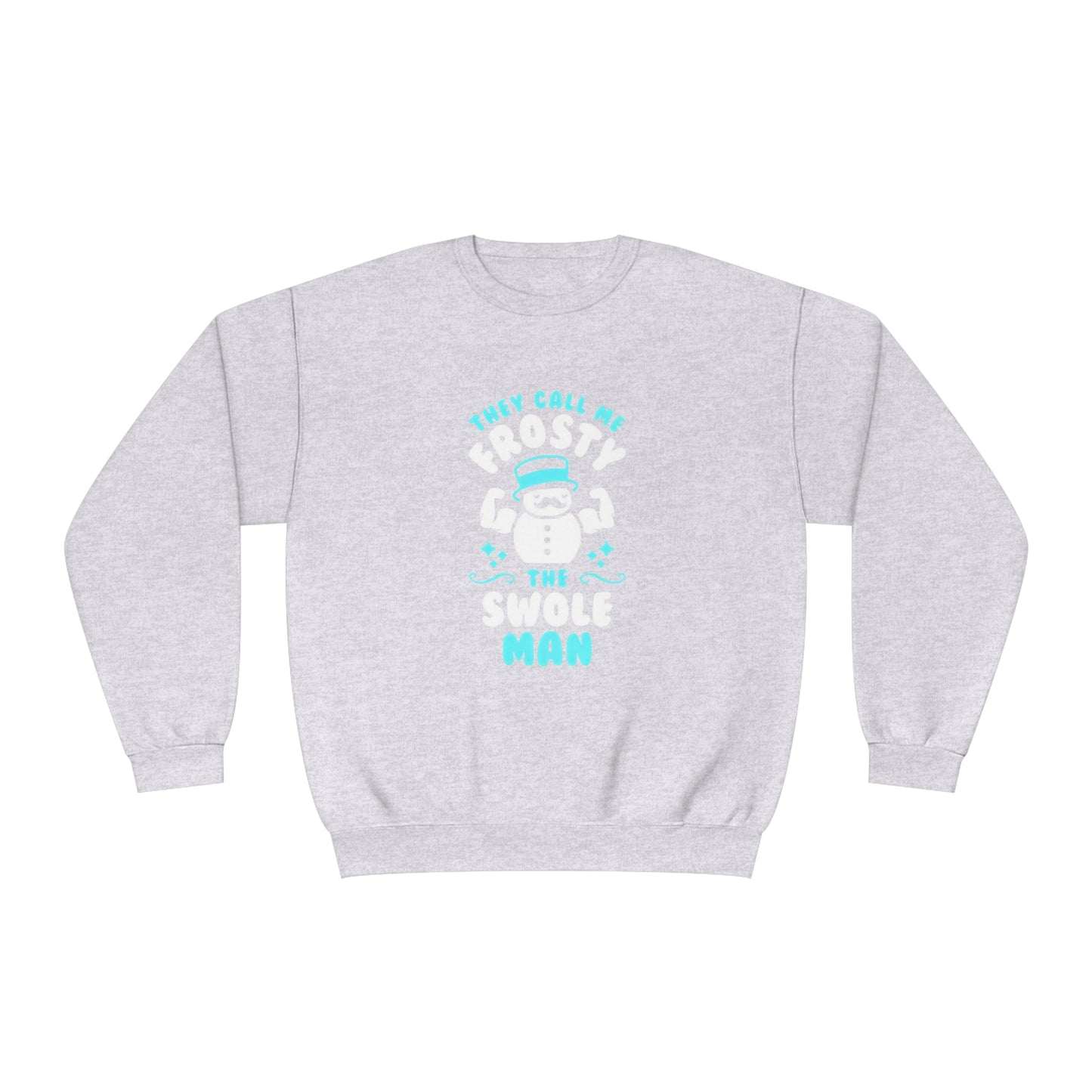 They Call Me Frosty the Swole Man Holiday Sweater