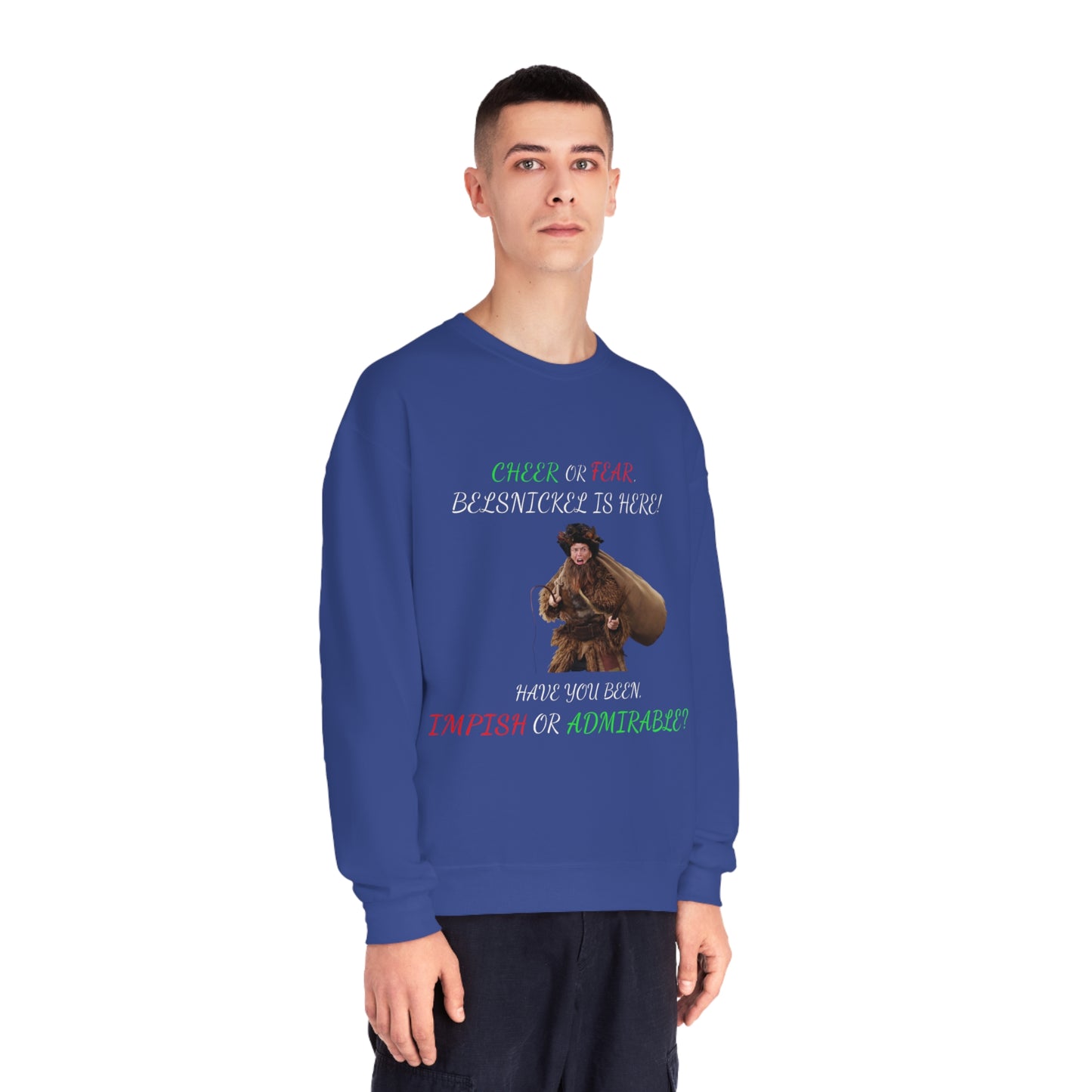 Cheer or Fear, Belsnickle is Here! Christmas Sweater
