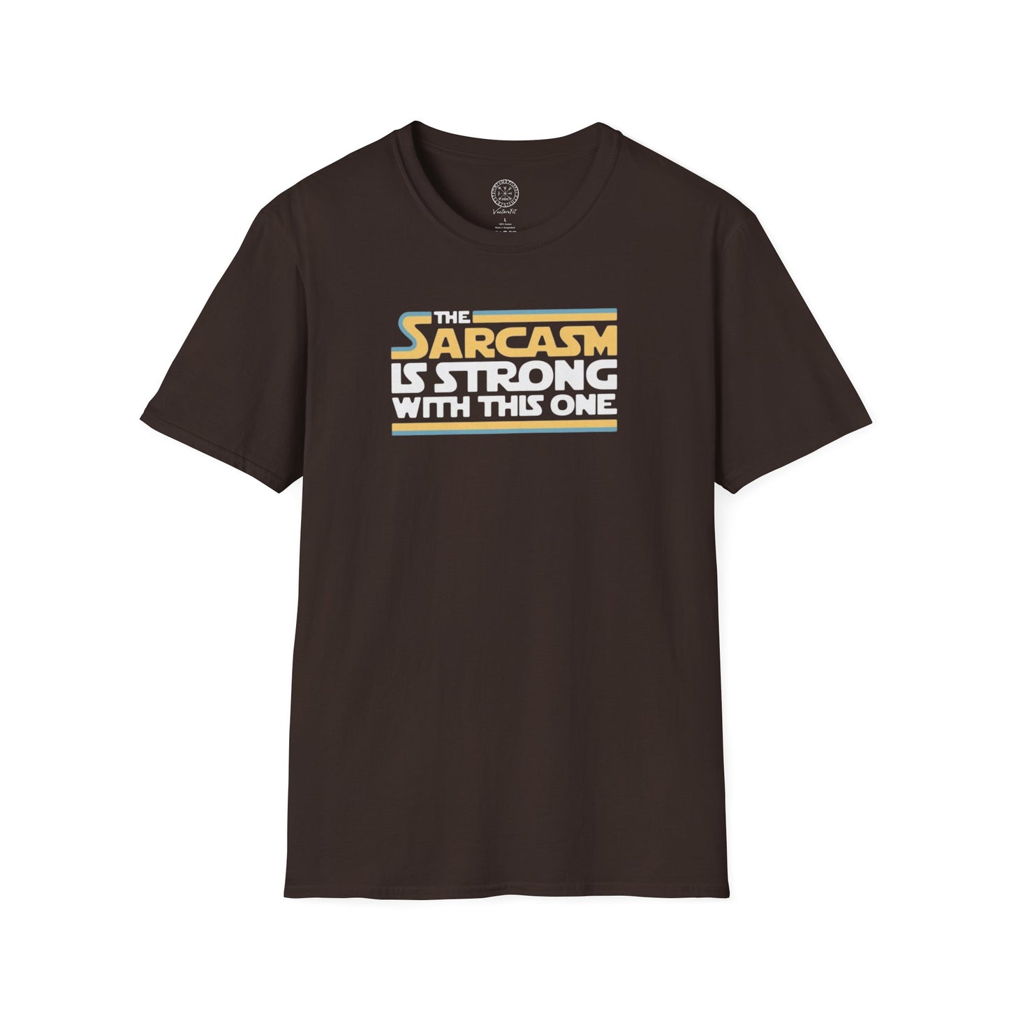 The Sarcasm is Strong with this one Softstyle T Shirt