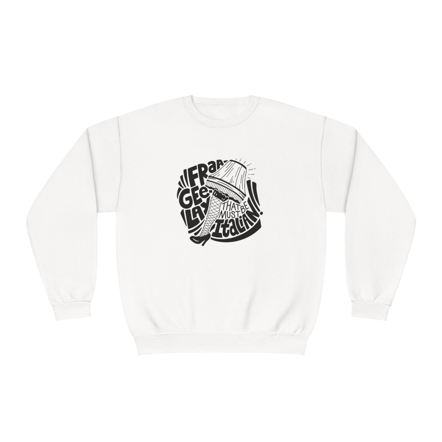 Fraageelay… Must Be Italian! Christmas Story Sweater