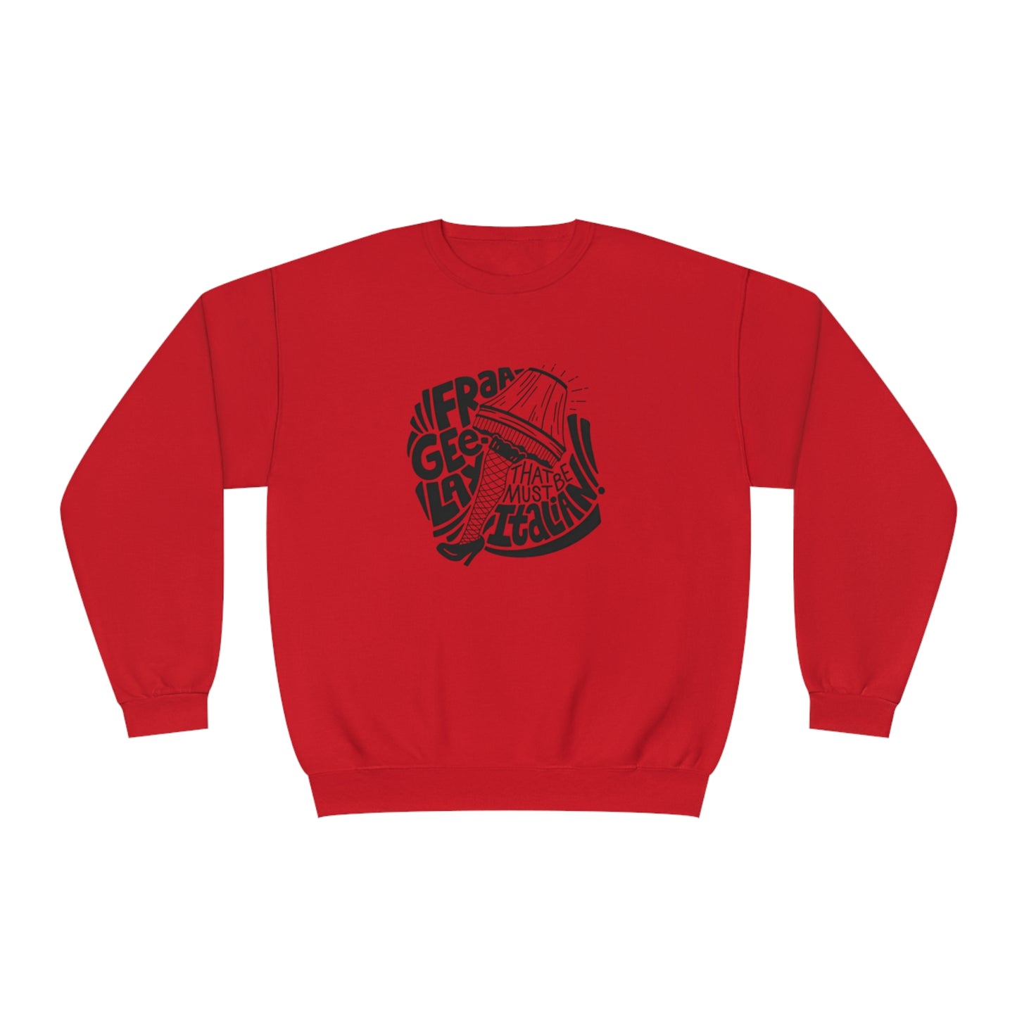 Fraageelay… Must Be Italian! Christmas Story Sweater