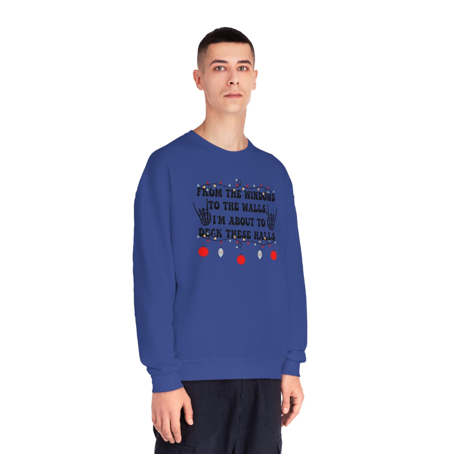 From the Windows to the Walls, I'm About to Deck These Halls Sweater