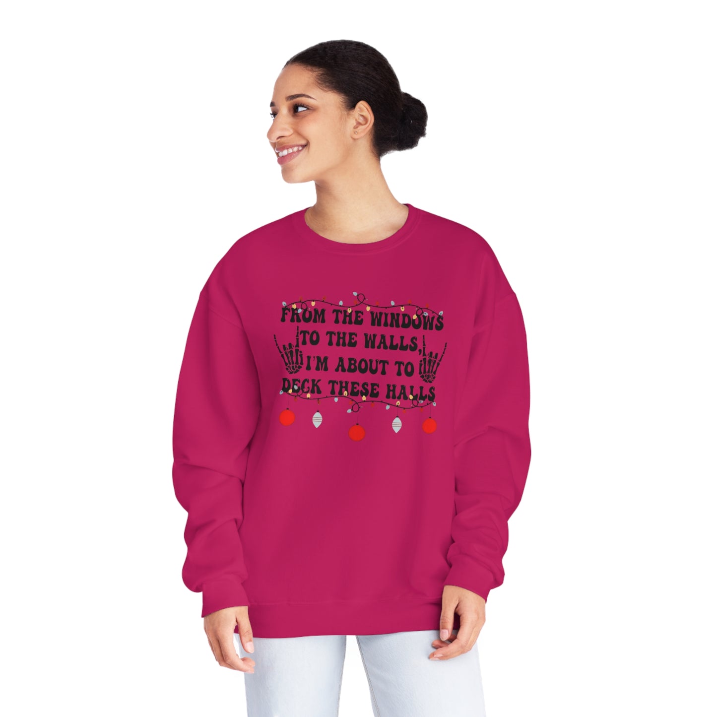 From the Windows to the Walls, I'm About to Deck These Halls Sweater