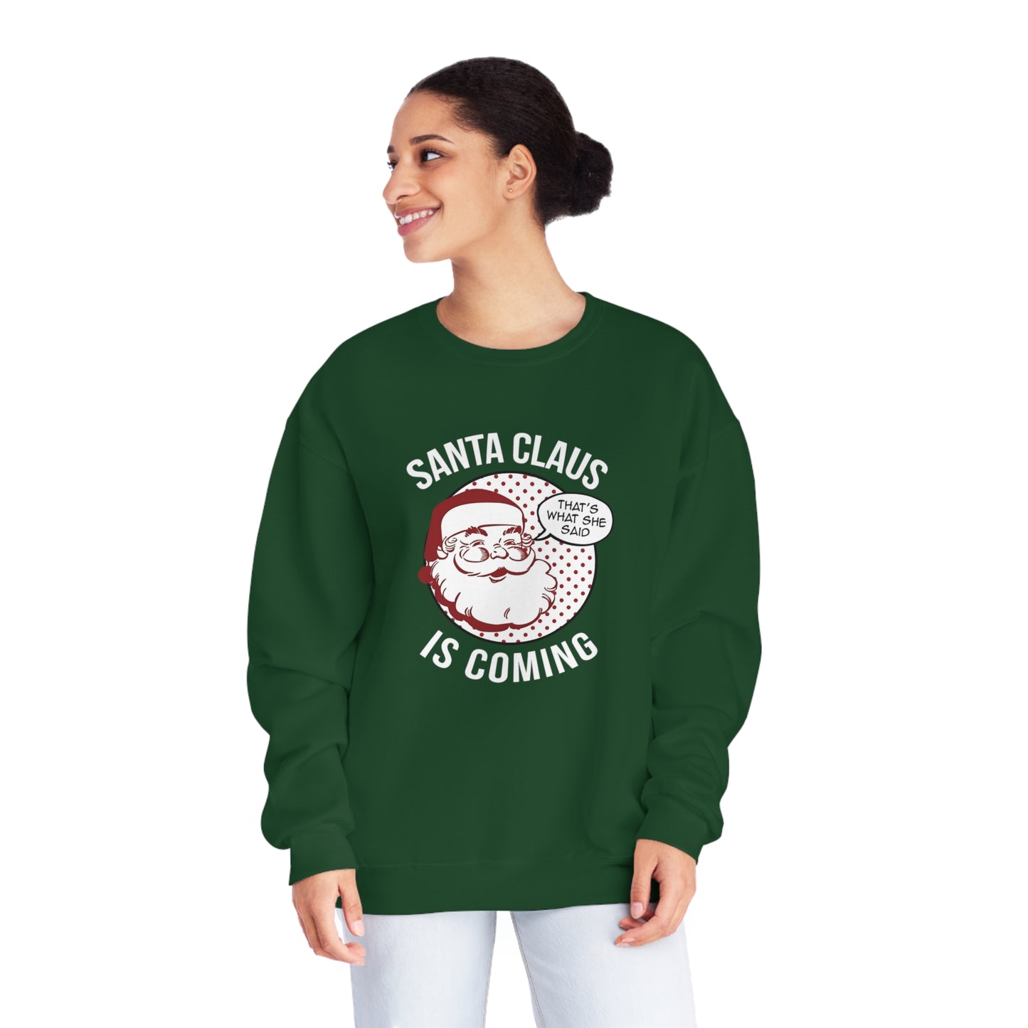Santa Claus Is Coming…That’s What She Said Christmas Sweater