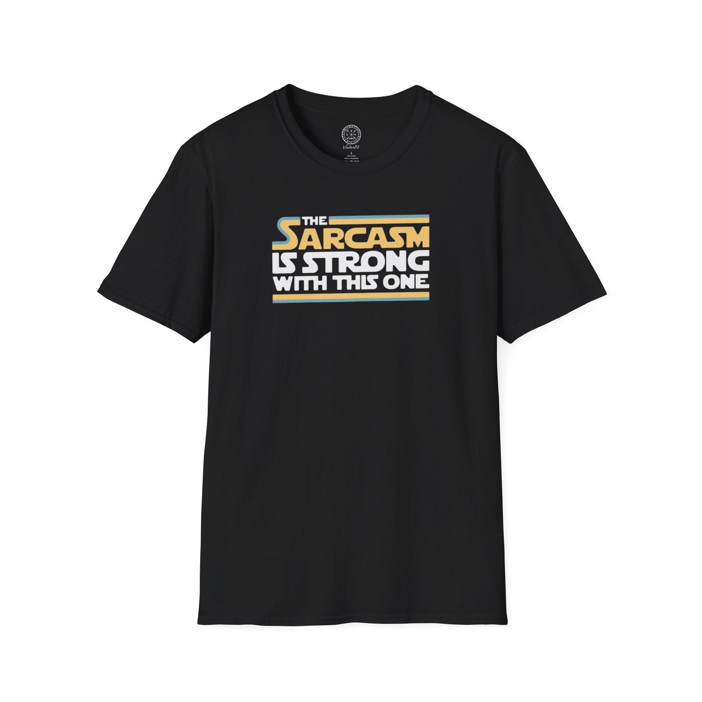 The Sarcasm is Strong with this one Softstyle T Shirt