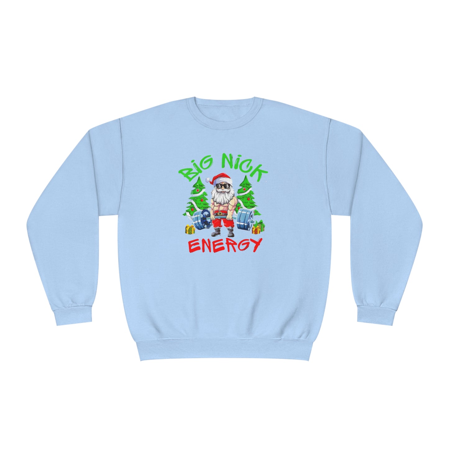 Big Nick Energy Holiday Sweatshirt