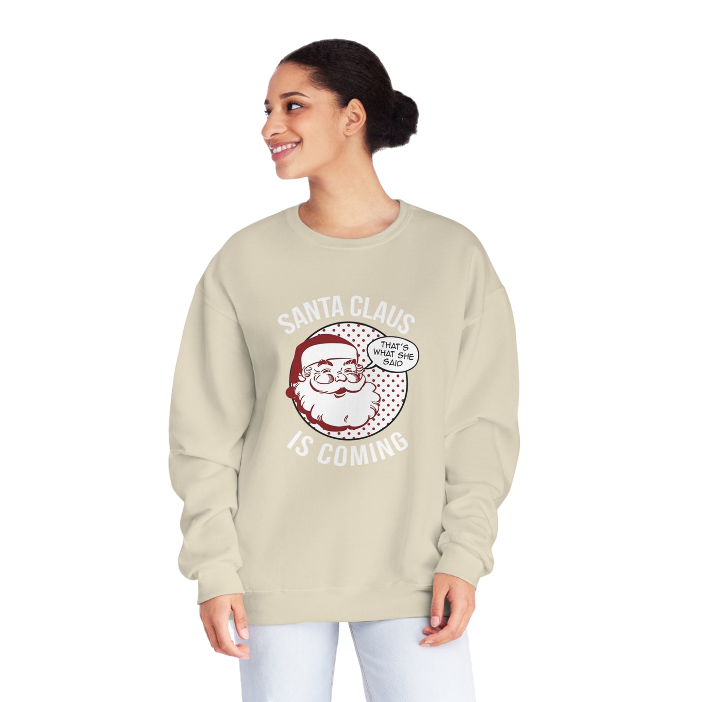 Santa Claus Is Coming…That’s What She Said Christmas Sweater