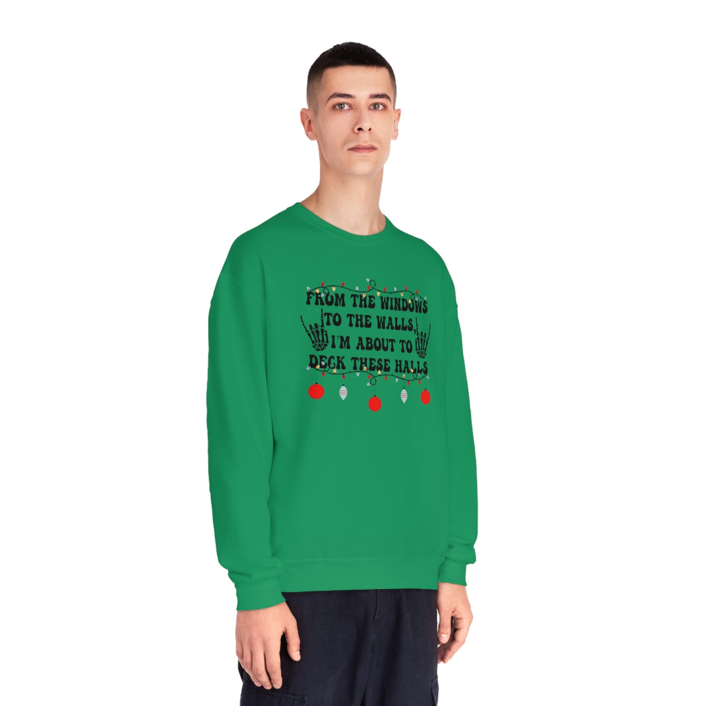 From the Windows to the Walls, I'm About to Deck These Halls Sweater