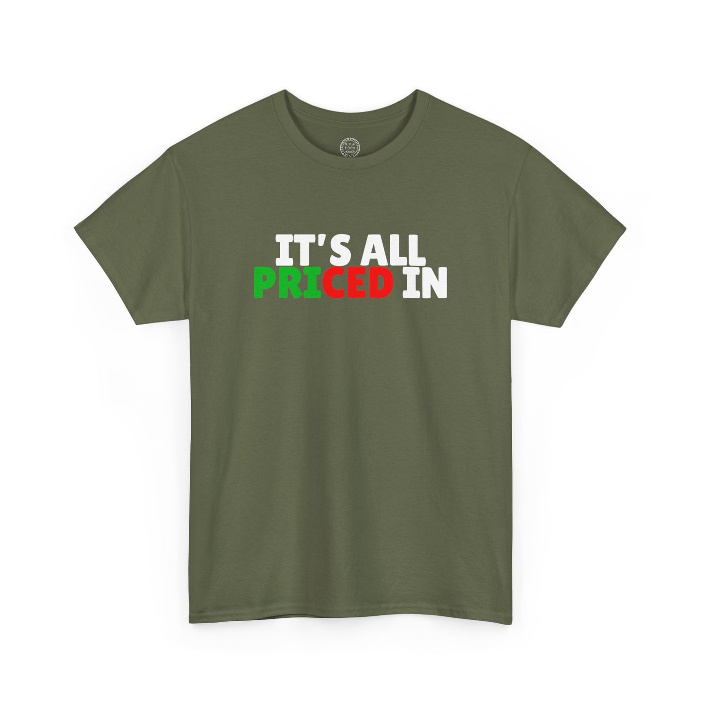 It's All Priced In T-Shirt — Finance Tee
