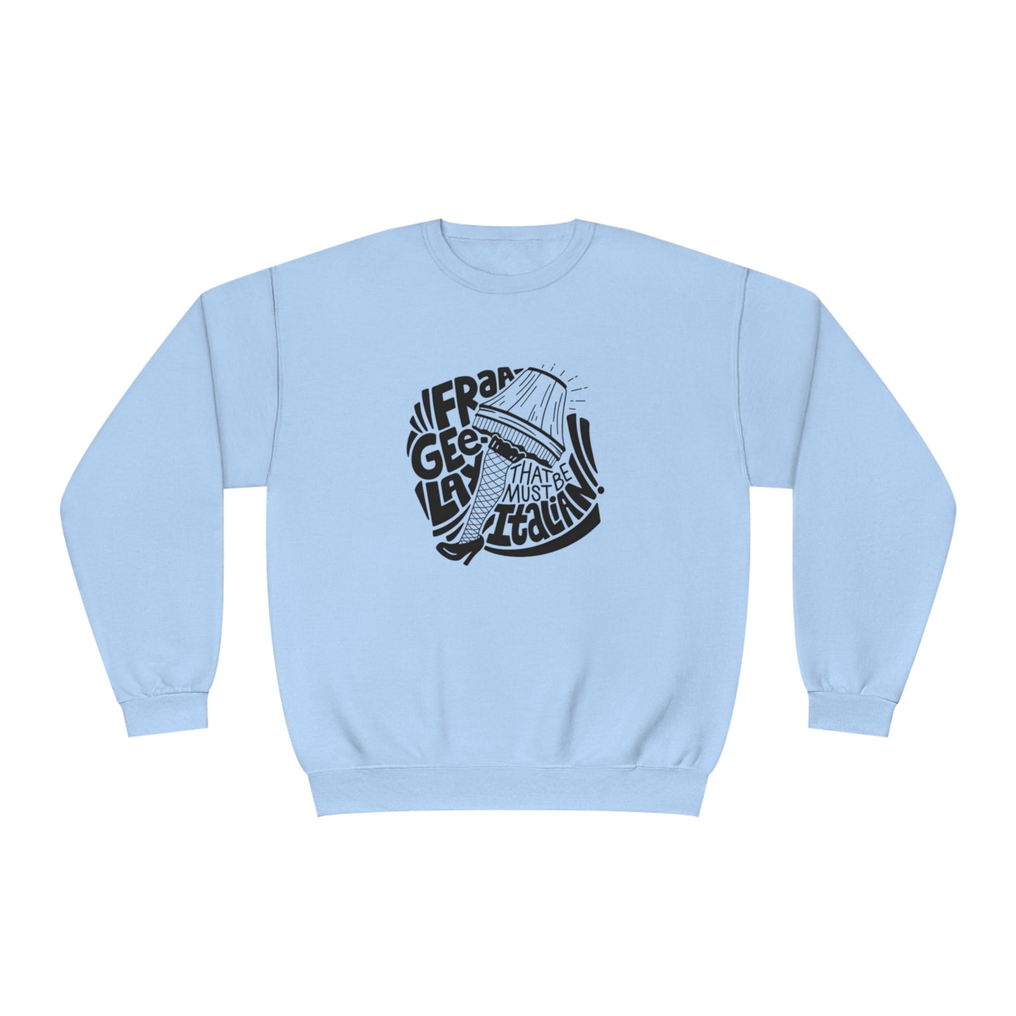 Fraageelay… Must Be Italian! Christmas Story Sweater