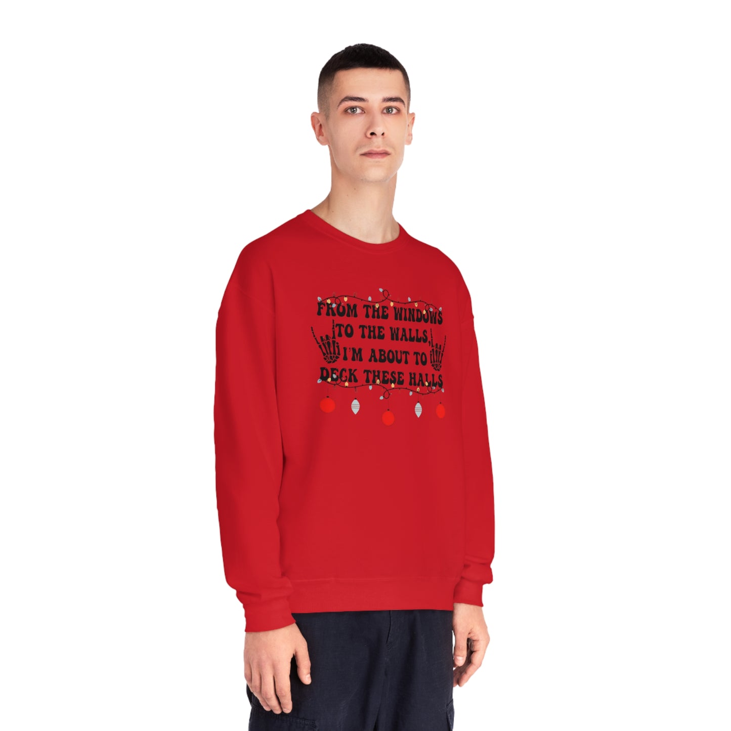 From the Windows to the Walls, I'm About to Deck These Halls Sweater