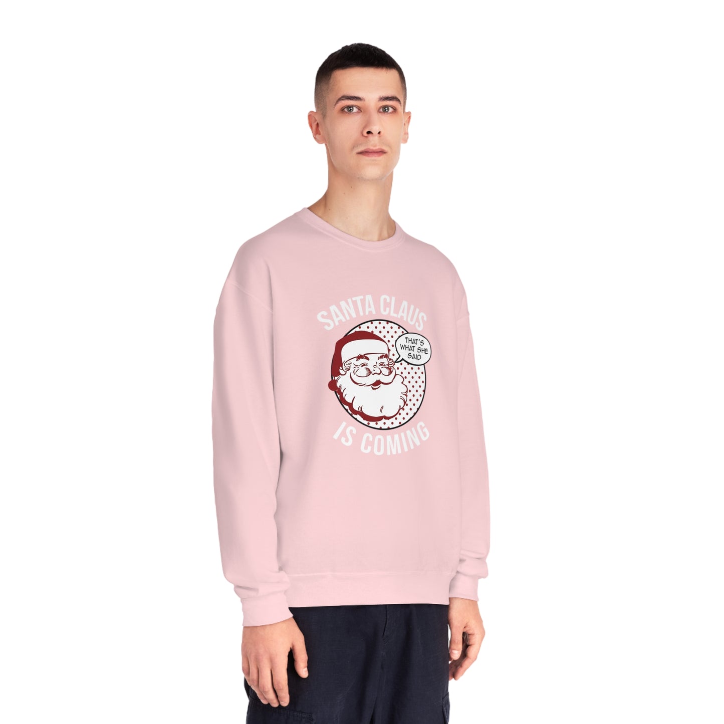 Santa Claus Is Coming…That’s What She Said Christmas Sweater