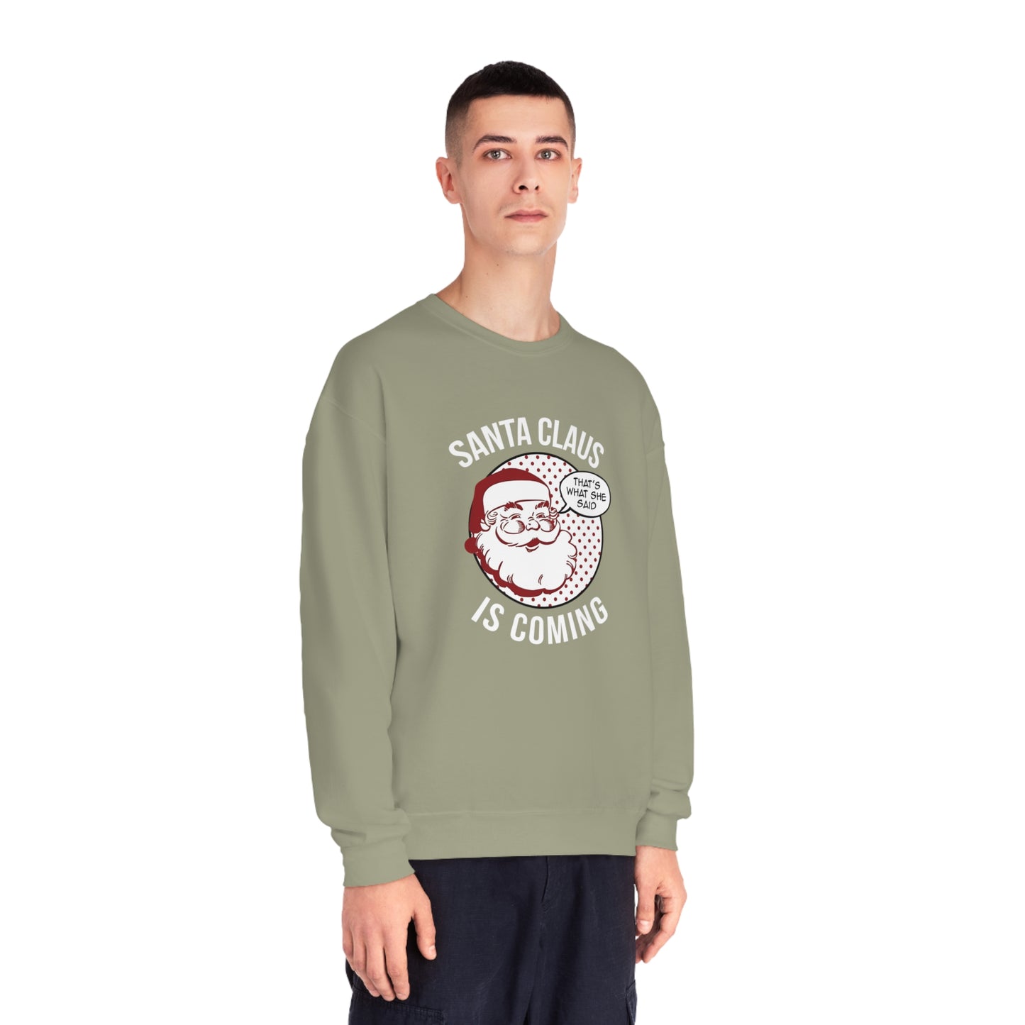 Santa Claus Is Coming…That’s What She Said Christmas Sweater