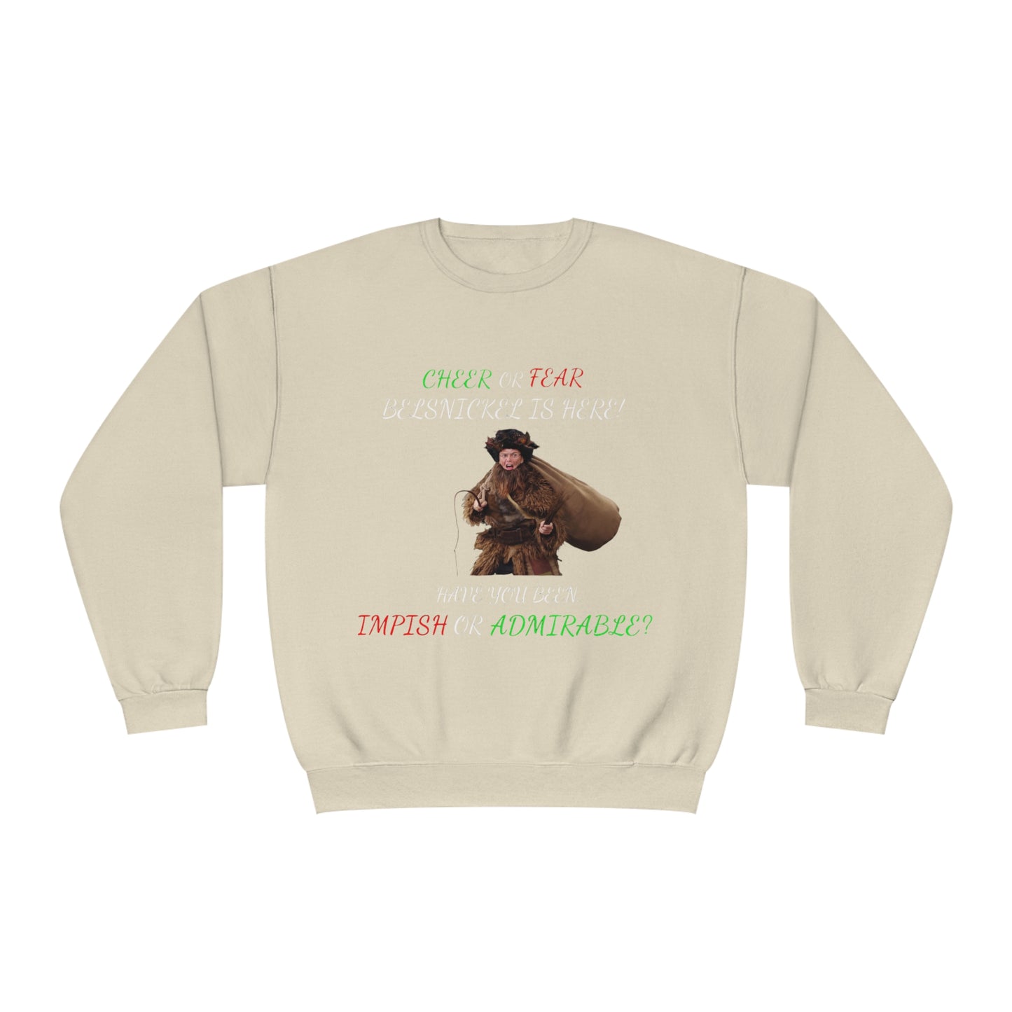 Cheer or Fear, Belsnickle is Here! Christmas Sweater