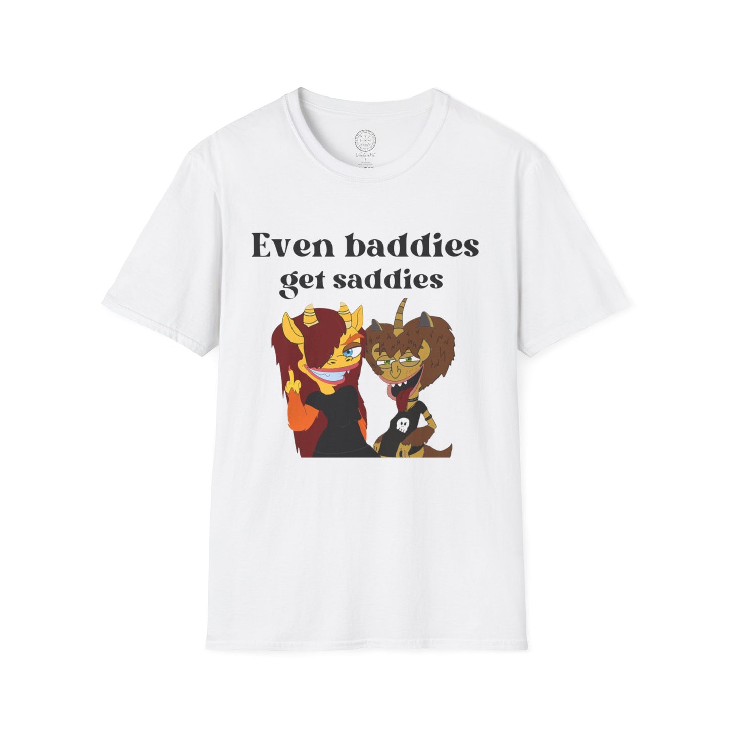 Even Baddies get Saddies Softstyle T-Shirt