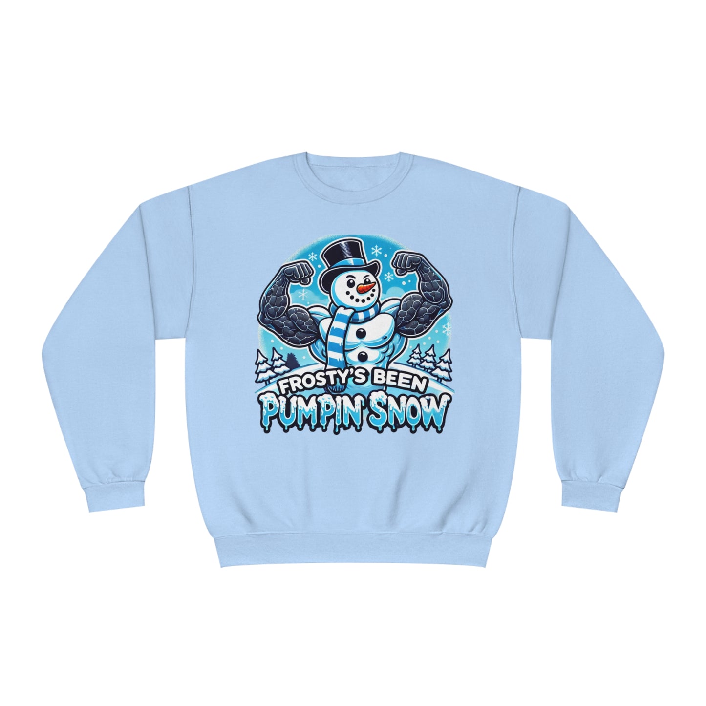 Frosty’s Been Pumpin’ Snow Sweater
