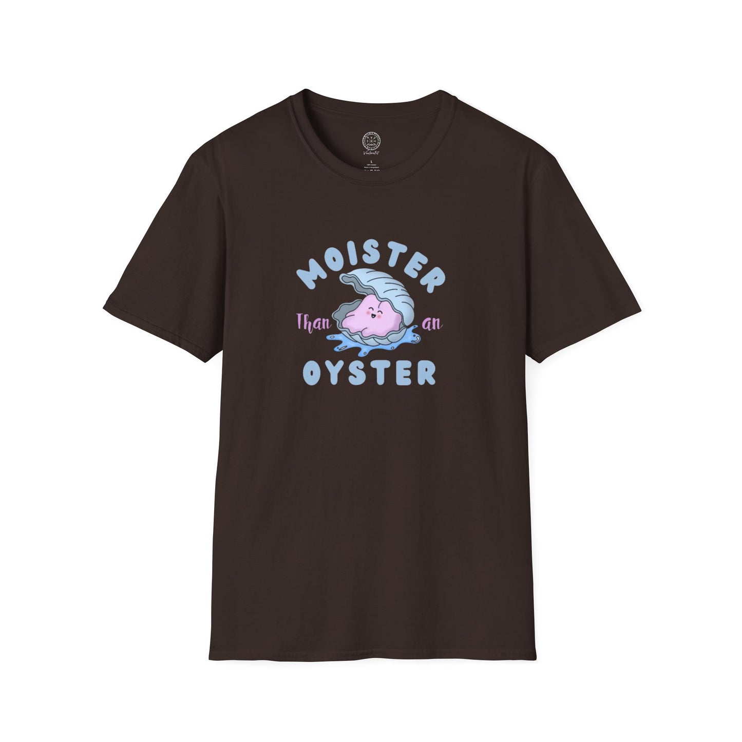 Moister than an Oyster Softstyle T-shirt