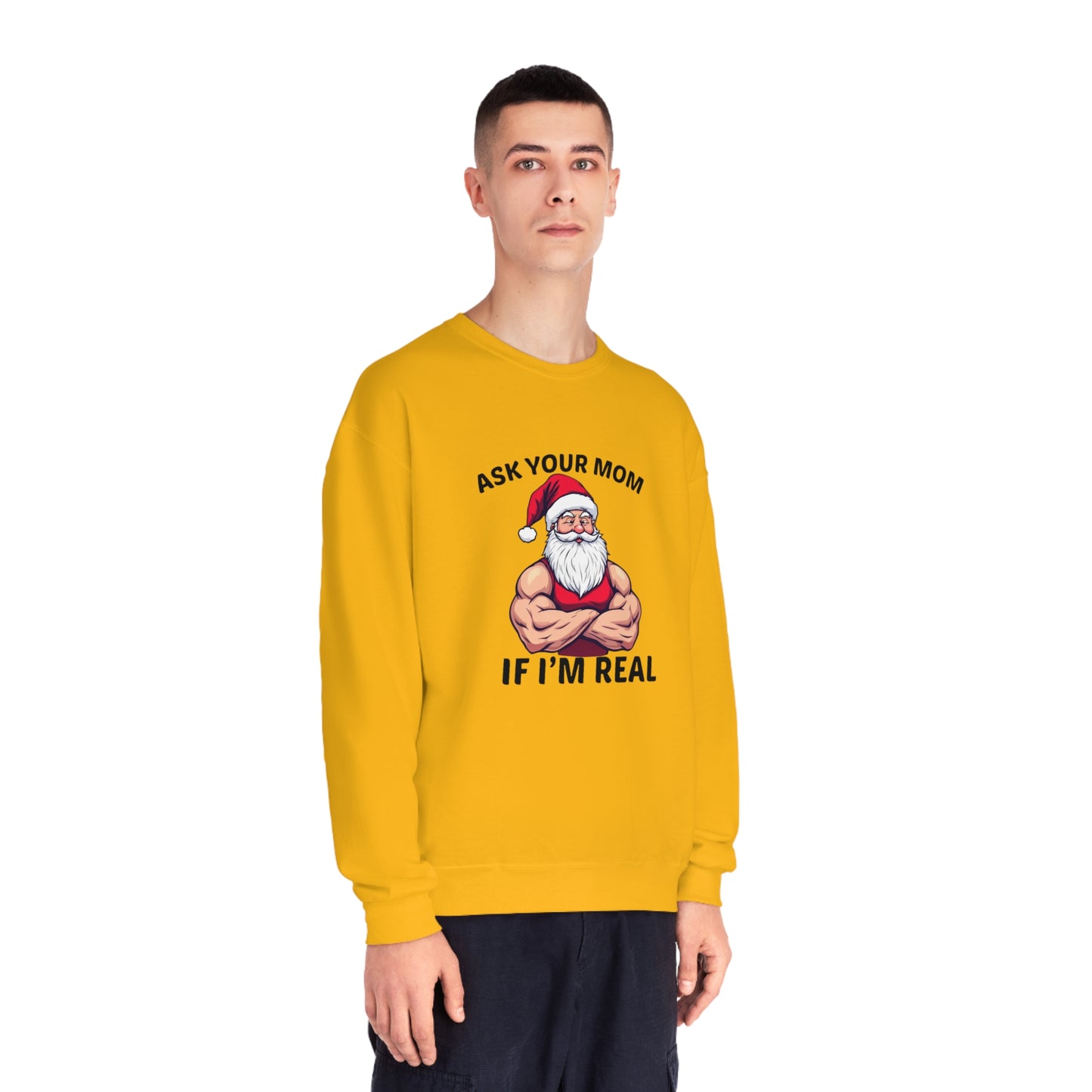 Ask Your Mom If I'm Real Holiday Sweater