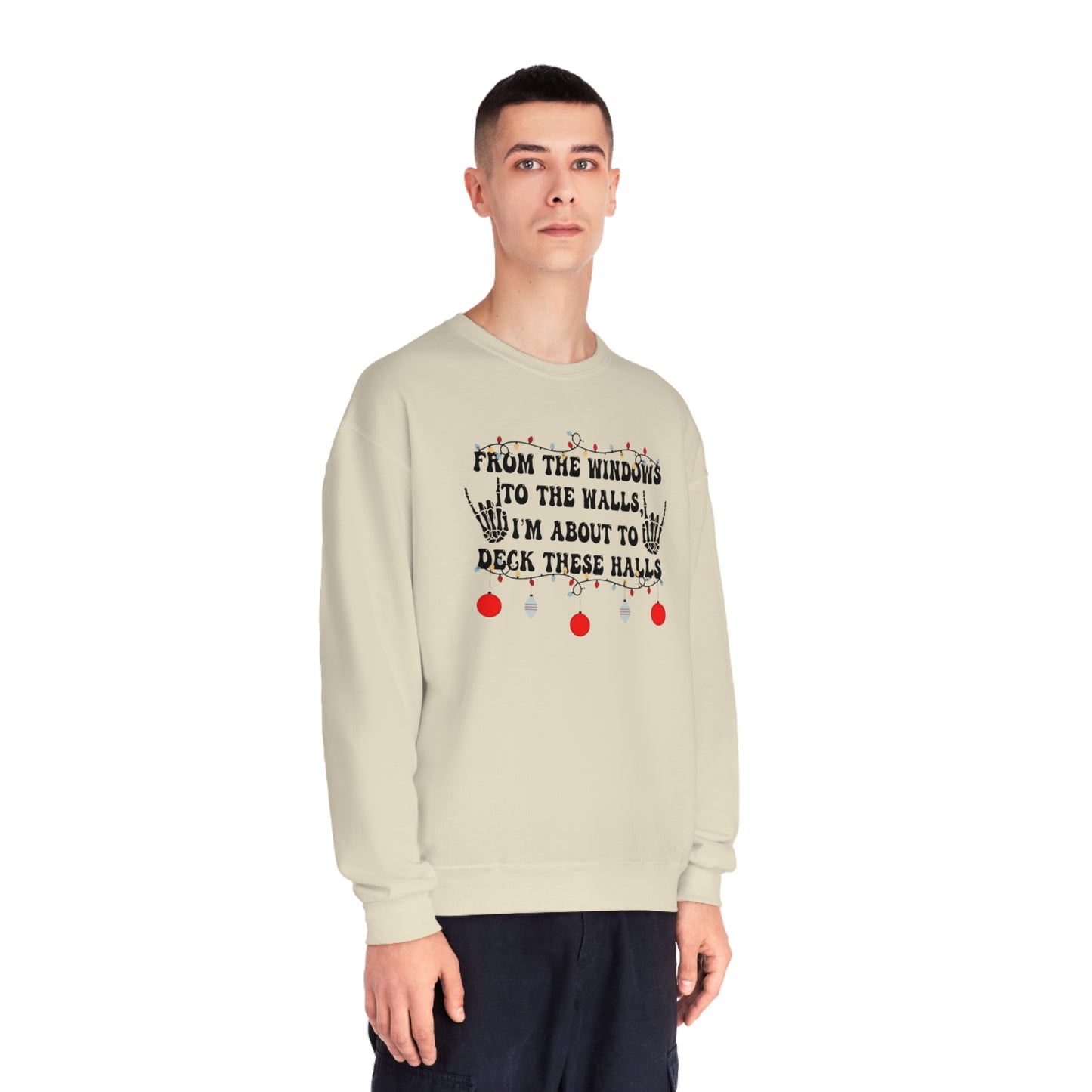From the Windows to the Walls, I'm About to Deck These Halls Sweater