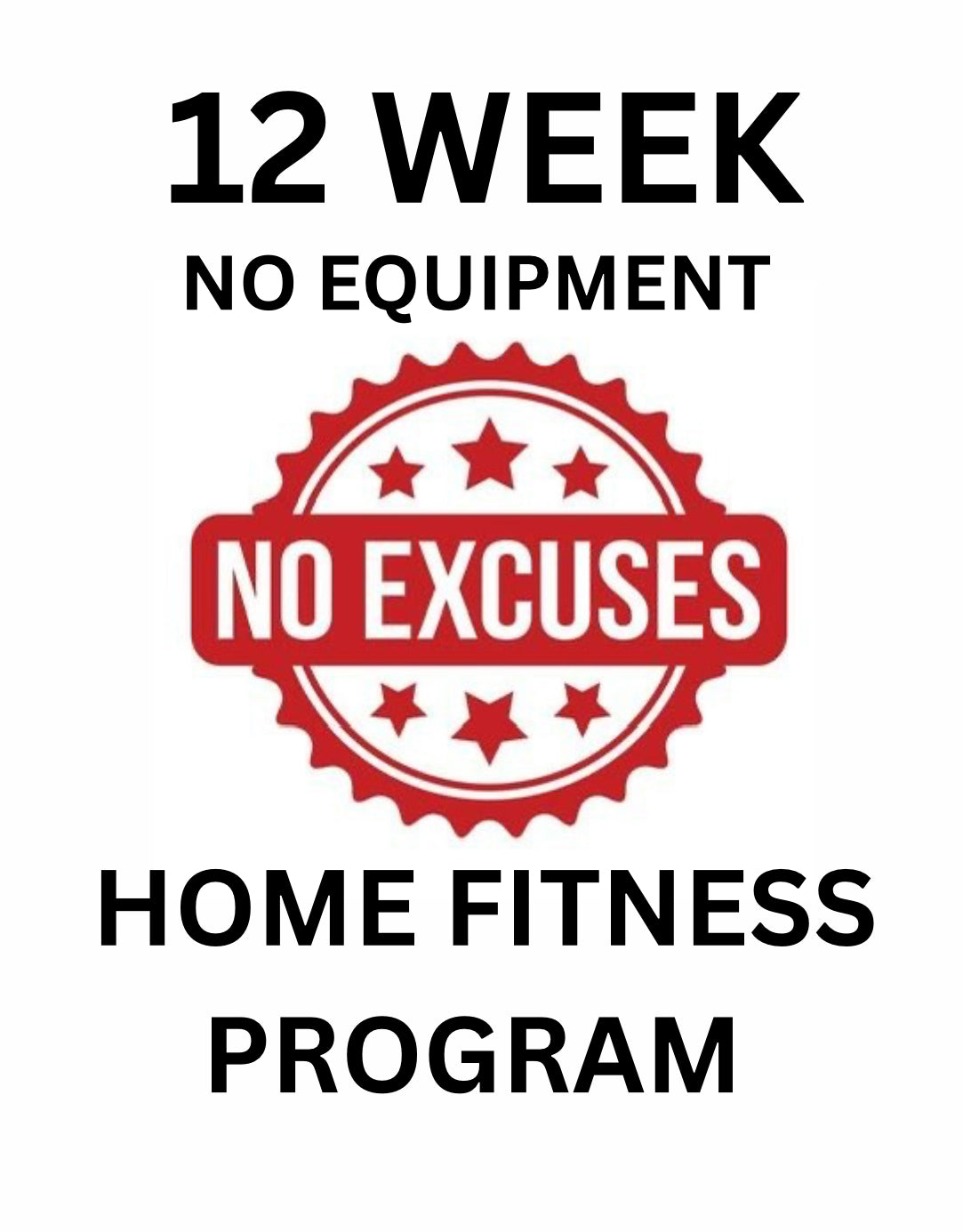 No Excuses at Home Fitness Program