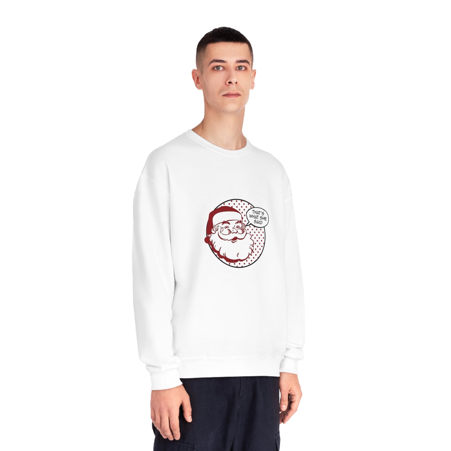 Santa Claus Is Coming…That’s What She Said Christmas Sweater