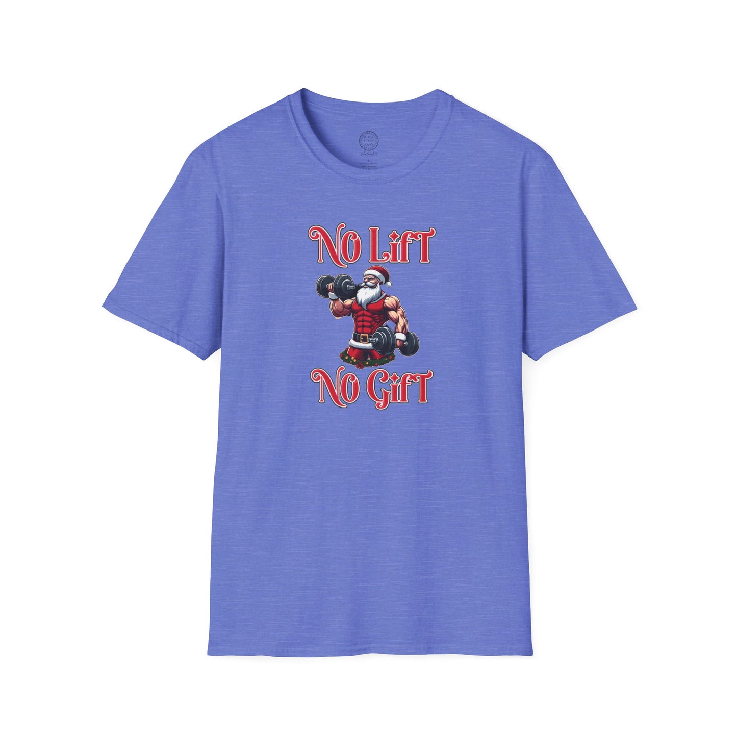 No Lift No Gift Santa Holiday Gym Shirt