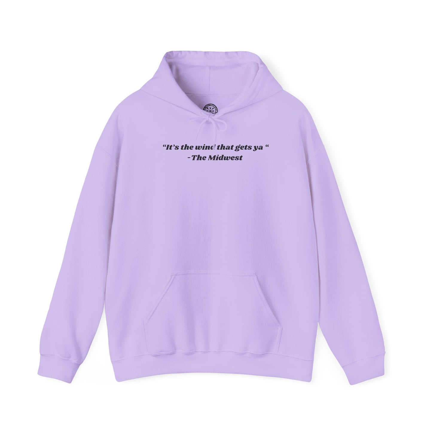 Its The Wind That Gets Ya Midwest Wind Hoodie