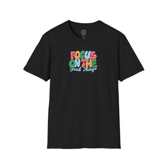 Focus on the Good Things Pre Shrunk T Shirt